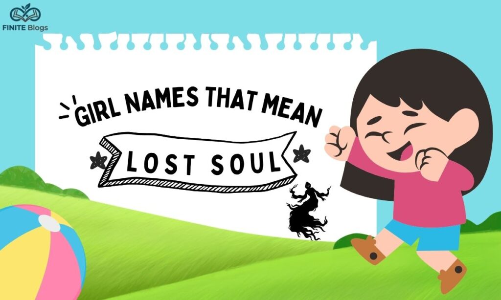 girl-names-that-mean-lost-soul