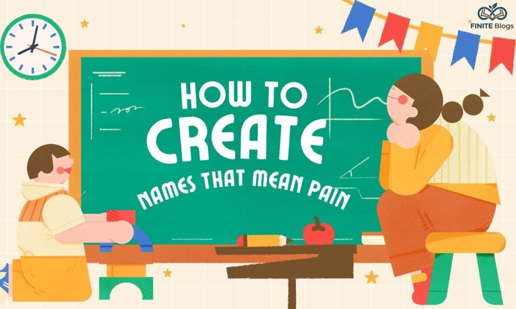 how-we-create-names-that-mean-pain