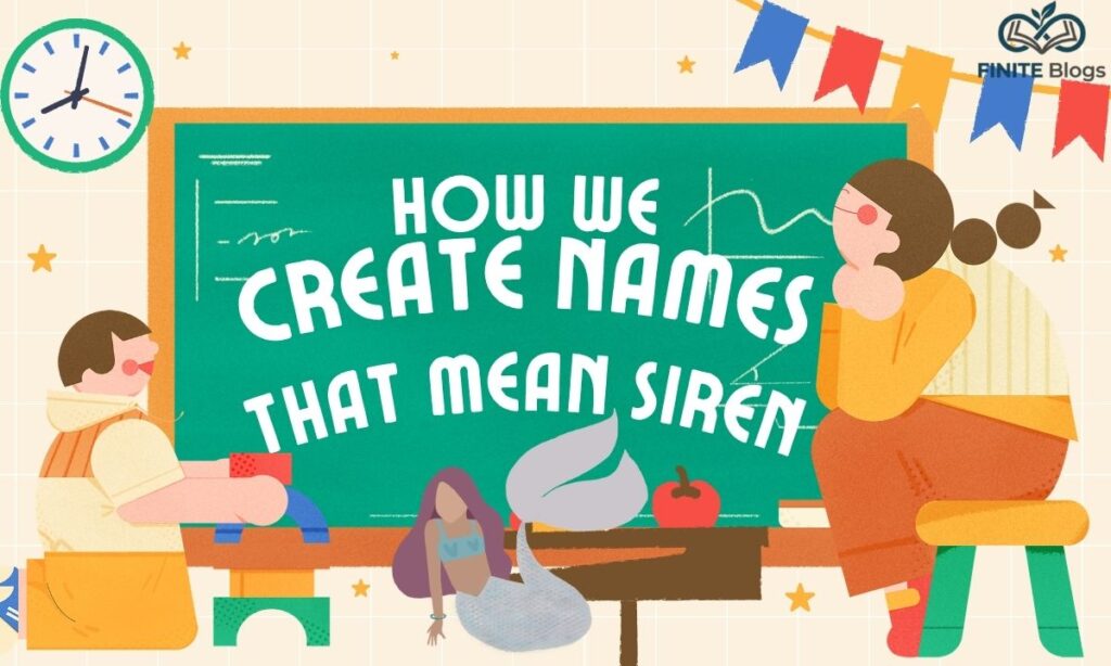 how-we-create-names-that-mean-siren
