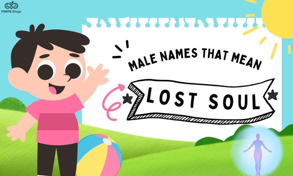 male-names-that-mean-lost-soul