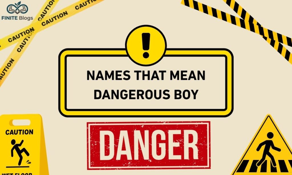  Names That Mean Danger 