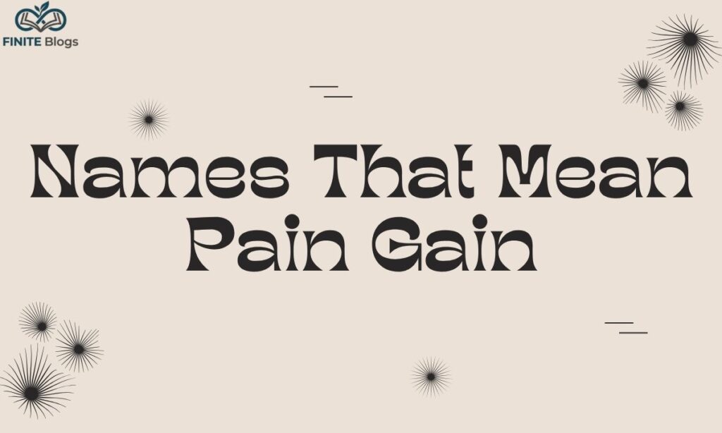names-that-mean-pain-gain