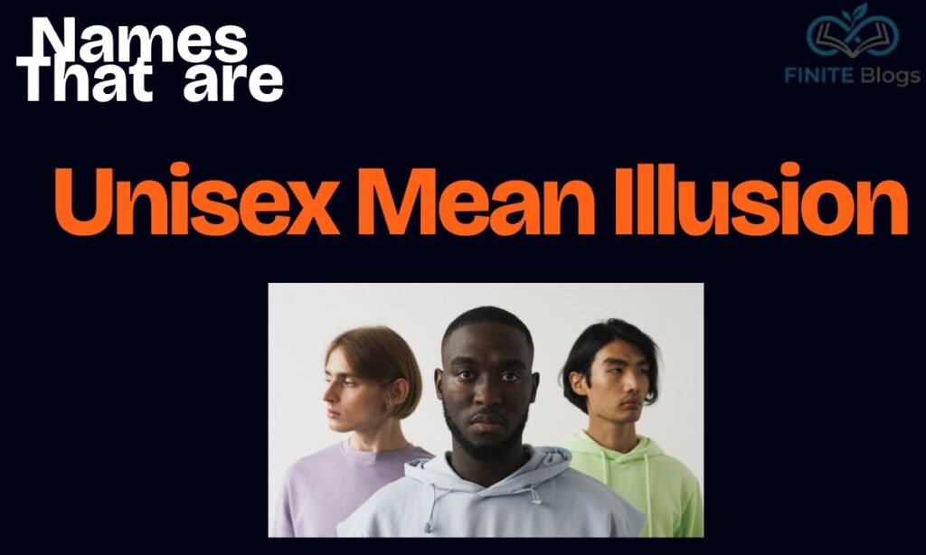 unisex-names-that-mean-illusion