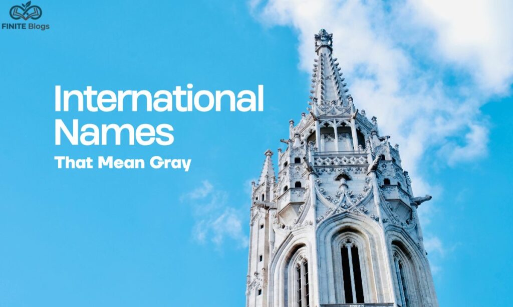 International Names That Mean Gray