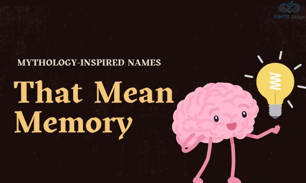 Mythology-Inspired Names That Mean Memory