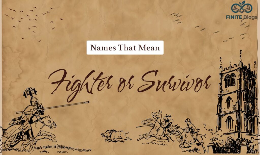 names-that-mean-fighter-or-survivor