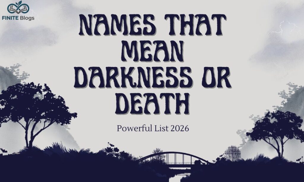 Names That Mean Darkness or Death