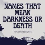 Names That Mean Darkness or Death