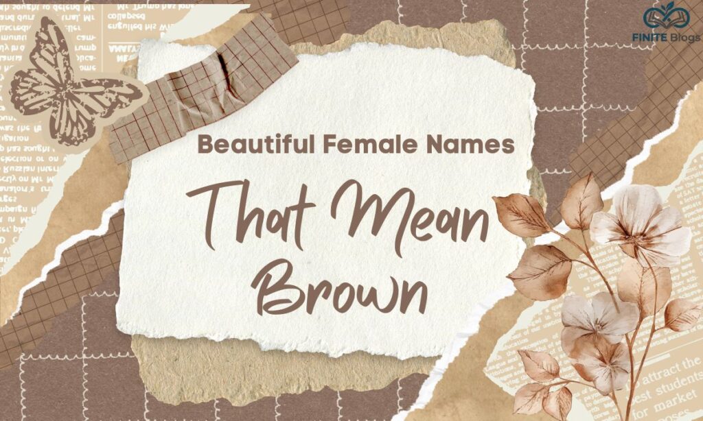 beautiful-female-names-that-mean-brown (1)