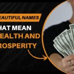 beautiful-names-that-mean-wealth-and-prosperity