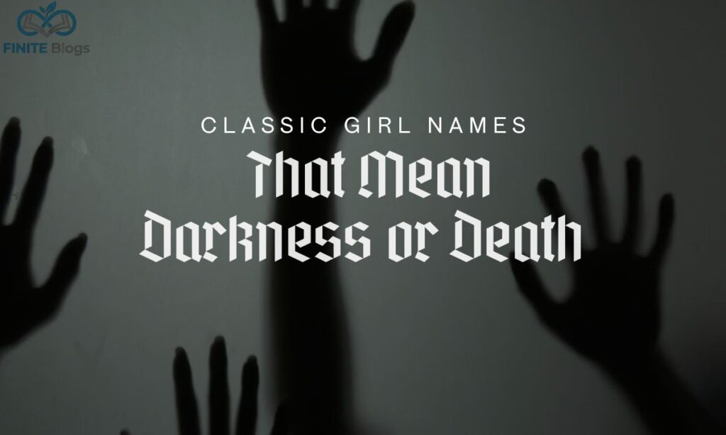 Names That Mean Darkness or Death