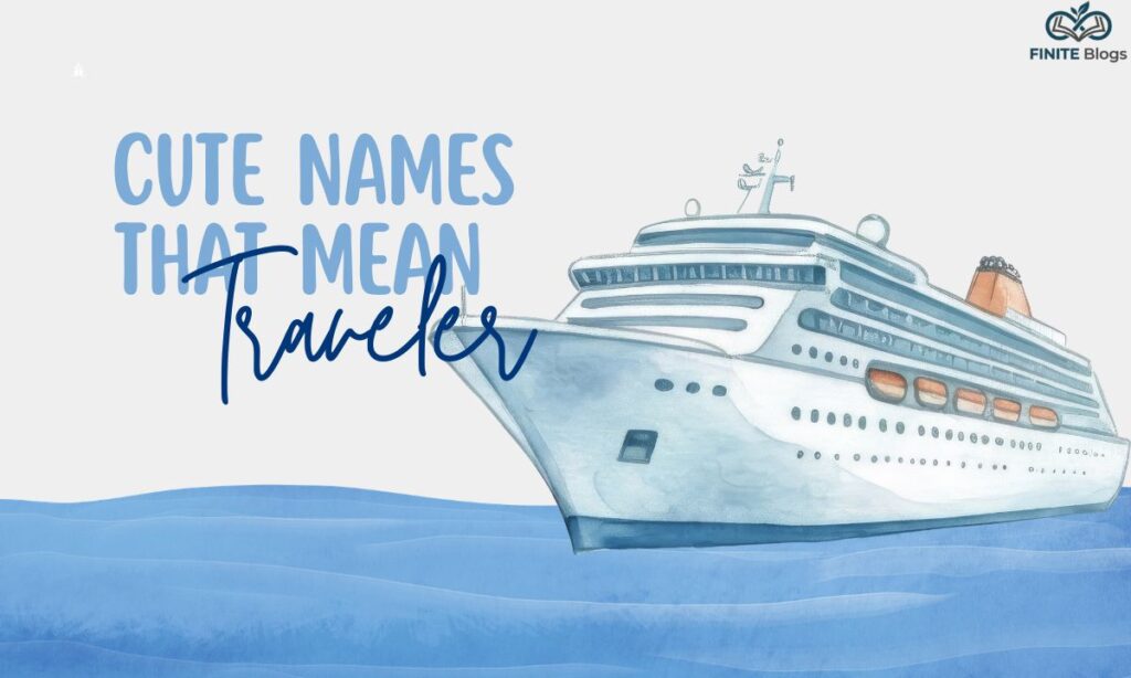 Names That Mean Traveler
