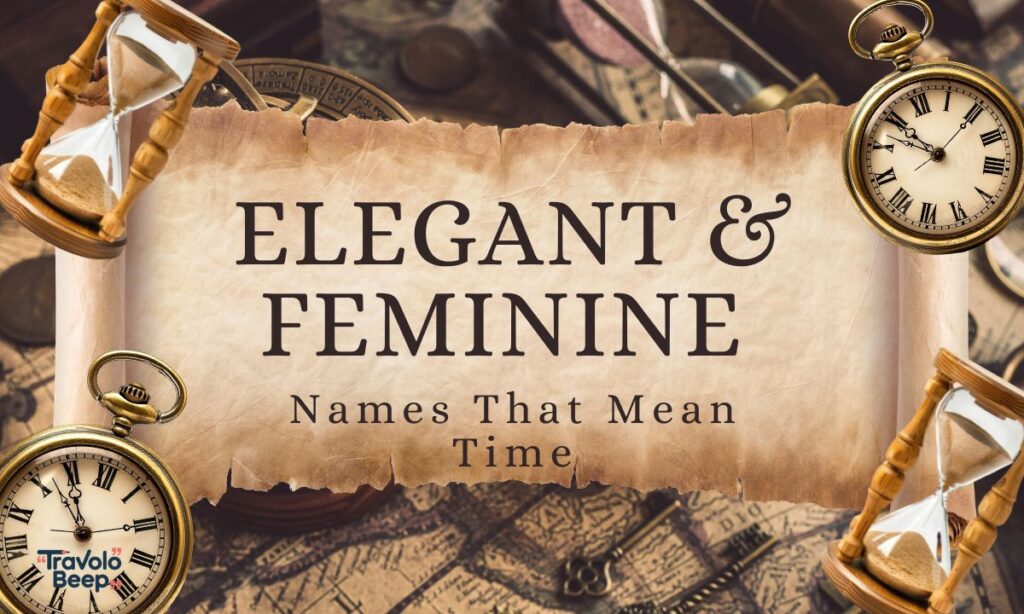 elegant-and-feminine-names-that-mean-time (1)