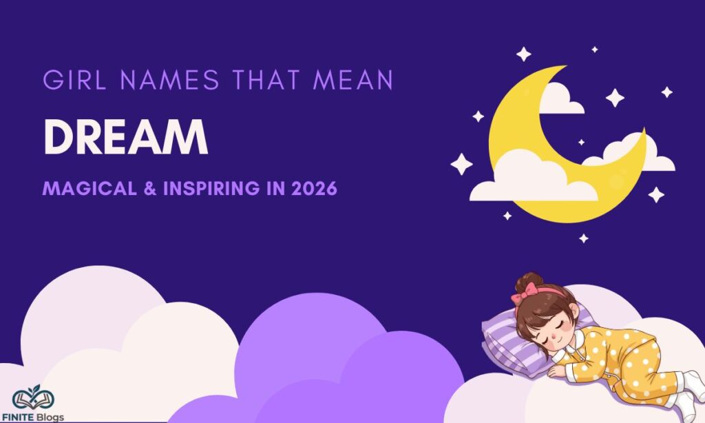 girl-names-that-mean-dream-magical-and-inspiring-in-2026