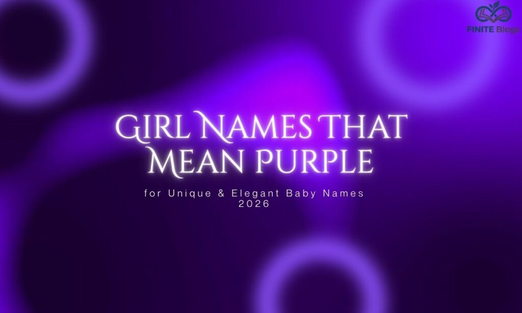 girl-names-that-mean-purple-for-unique-and-elegant-baby-names-2026
