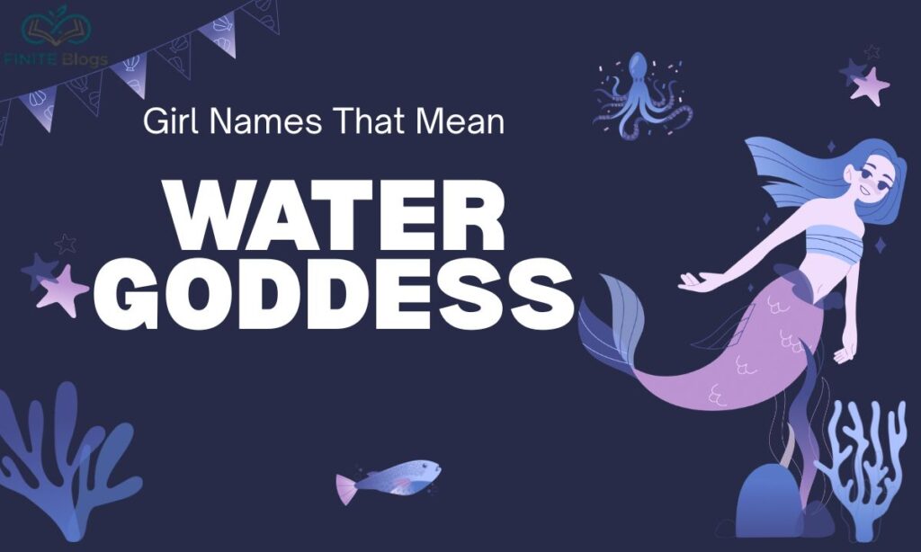 girl-names-that-mean-water-goddess