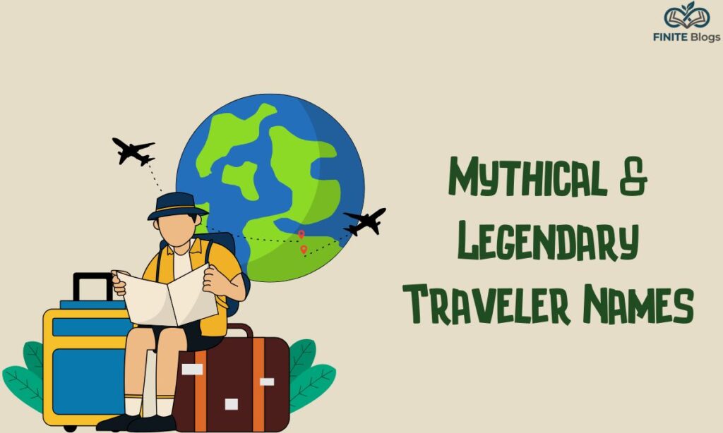 mythical-and-legendary-traveler-names