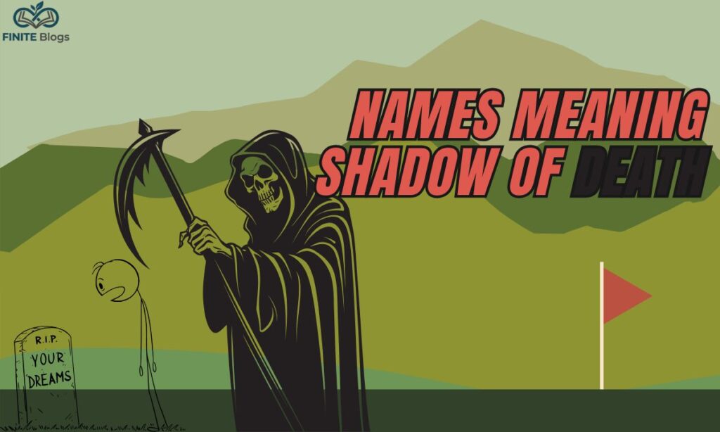 names-meaning-shadow-of-death