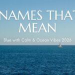 names-that-mean-blue-with-calm-and-ocean-vibes-2026
