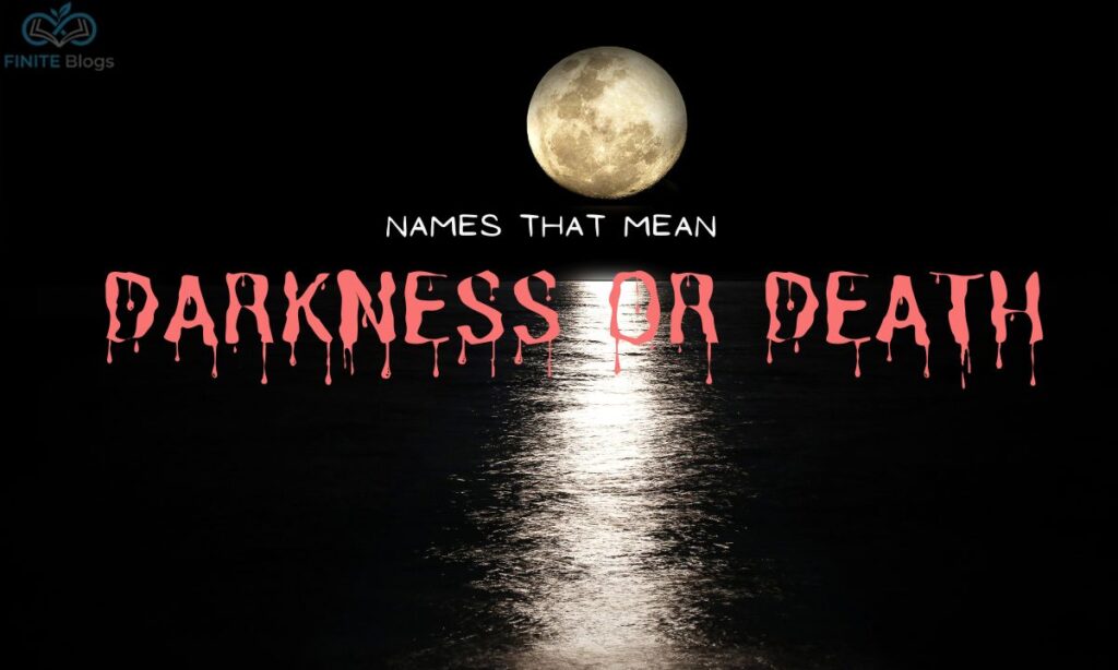 names-that-mean-darkness-or-death