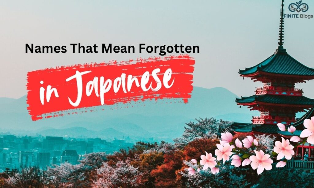 Names That Mean Forgotten 