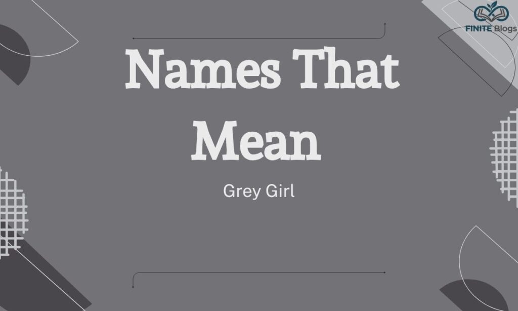 Names That Mean Gray