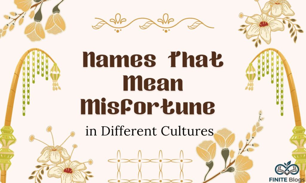 names-that-mean-misfortune-in-different-cultures