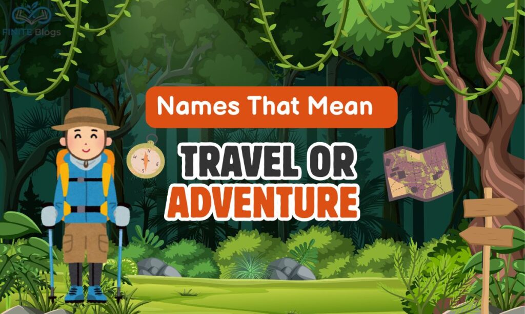 names-that-mean-travel-or-adventure