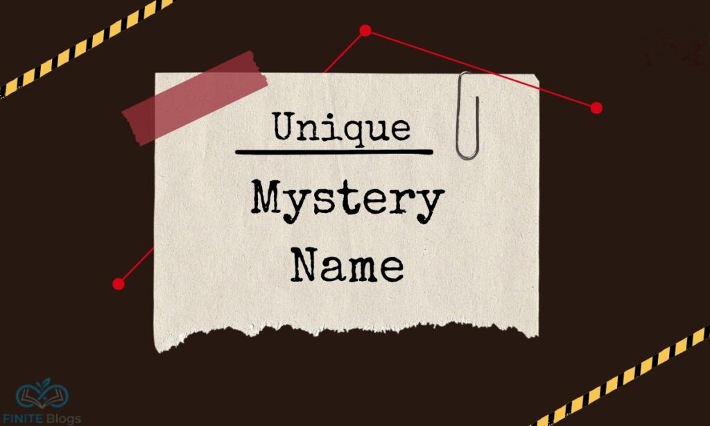 unique-mystery-names