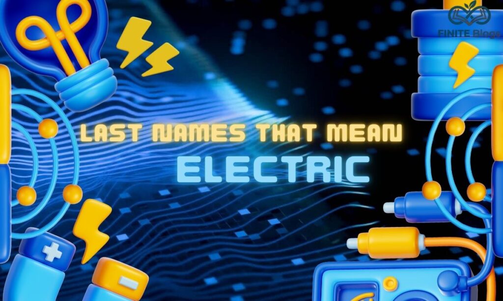 last-names-that-mean-electric