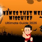 names-that-mean-mischief-ultimate-guide-2026